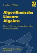 Möller |  Möller, H: Algorithmische Lineare Algebra | Buch |  Sack Fachmedien