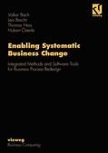 Bach / Österle / Brecht |  Enabling Systematic Business Change | Buch |  Sack Fachmedien