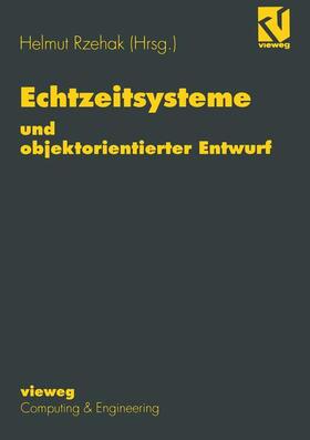 Rzehak | Echtzeitsysteme und objektorientierter Entwurf | Buch | 978-3-528-05542-4 | sack.de