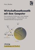 Benker |  Benker, H: Wirtschaftsmathematik mit dem Computer | Buch |  Sack Fachmedien