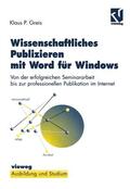 Greis |  Greis, K: Wissenschaftliches Publizieren mit Word für Window | Buch |  Sack Fachmedien
