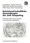 Biethahn / Hönerloh / Kuhl |  Biethahn, J: Betriebswirtschaftliche Anwendungen des Soft Co | Buch |  Sack Fachmedien