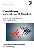 Rannenberg |  Rannenberg, K: Zertifizierung mehrseitiger IT-Sicherheit | Buch |  Sack Fachmedien