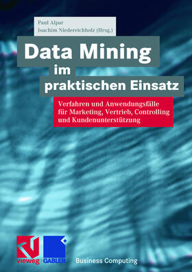 Alpar / Niedereichholz | Data Mining im praktischen Einsatz | Buch | sack.de