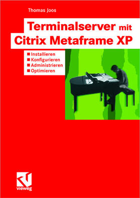 Joos | Joos, T: Terminalserver mit Citrix Metaframe XP | Buch | 978-3-528-05866-1 | sack.de