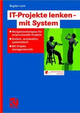 Lent |  IT-Projekte lenken — mit System | Buch |  Sack Fachmedien