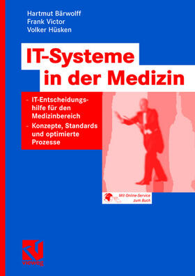 Bärwolff / Hüsken / Victor |  IT-Systeme in der Medizin | Buch |  Sack Fachmedien