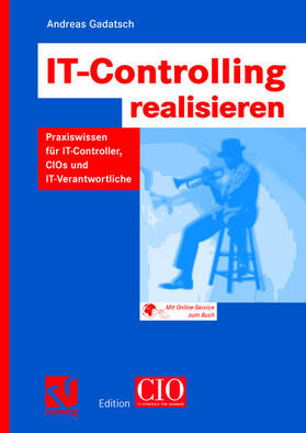 Gadatsch | Gadatsch, A: IT-Controlling realisieren | Buch | 978-3-528-05926-2 | sack.de