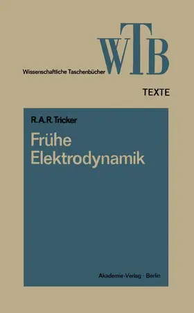 Tricker | Frühe Elektrodynamik | Buch | 978-3-528-06096-1 | www.sack.de
