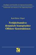 Hapel |  Hapel, K: Festigkeitsanalyse dynamisch beanspruchter Offshor | Buch |  Sack Fachmedien