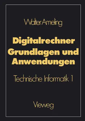 Ameling |  Digitalrechner - Grundlagen und Anwendungen | Buch |  Sack Fachmedien