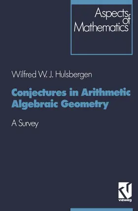 Hulsbergen |  Conjectures in Arithmetic Algebraic Geometry | Buch |  Sack Fachmedien