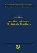 Leder |  Leder, A: Abgelöste Strömungen Physikalische Grundlagen | Buch |  Sack Fachmedien