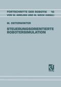 Osterwinter |  Osterwinter, M: Steuerungsorientierte Robotersimulation | Buch |  Sack Fachmedien