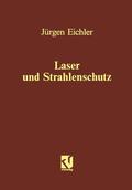 Eichler |  Laser und Strahlenschutz | Buch |  Sack Fachmedien