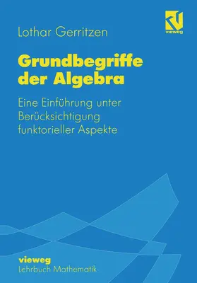 Gerritzen |  Grundbegriffe der Algebra | Buch |  Sack Fachmedien