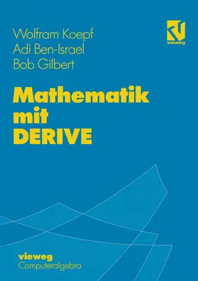 Koepf / Gilbert / Ben-Israel |  Mathematik mit DERIVE | Buch |  Sack Fachmedien