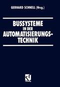 Schnell |  Bussysteme in der Automatisierungstechnik | Buch |  Sack Fachmedien
