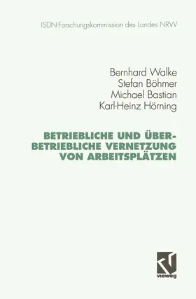 Walke |  Betriebliche und überbetriebliche Vernetzung von Arbeitsplätzen | Buch |  Sack Fachmedien