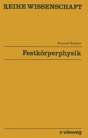 Kreher | Festkörperphysik | Buch | 978-3-528-06807-3 | www.sack.de