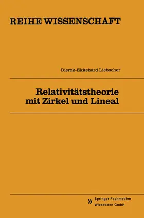 Liebscher |  Relativitätstheorie mit Zirkel und Lineal | Buch |  Sack Fachmedien
