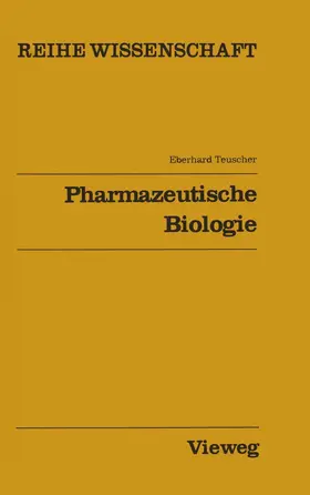 Teuscher |  Pharmazeutische Biologie | Buch |  Sack Fachmedien