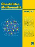 Beutelspacher / Henze / Kulisch |  Überblicke Mathematik 1996/97 | Buch |  Sack Fachmedien