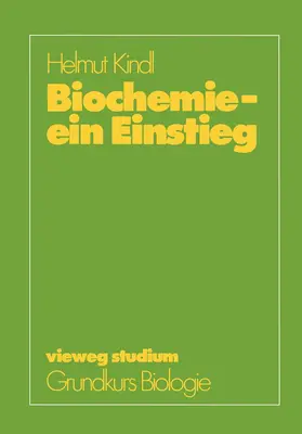 Kindl |  Biochemie - ein Einstieg | Buch |  Sack Fachmedien