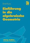 Kunz |  Kunz, E: Einführung in die algebraische Geometrie | Buch |  Sack Fachmedien