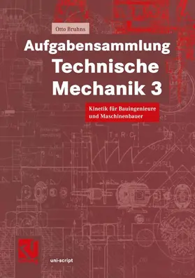 Bruhns |  Aufgabensammlung Technische Mechanik 3 | Buch |  Sack Fachmedien
