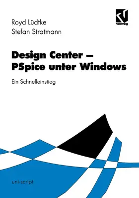 Stratmann / Lüdtke |  Design Center ¿ PSpice unter Windows | Buch |  Sack Fachmedien