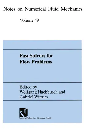 Hackbusch / Wittum |  Fast Solvers for Flow Problems | Buch |  Sack Fachmedien