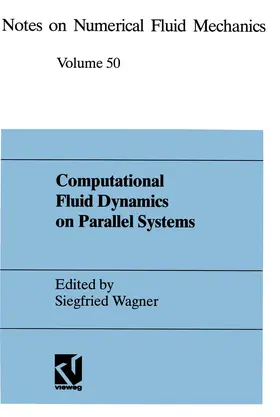 Wagner |  Computational Fluid Dynamics on Parallel Systems | Buch |  Sack Fachmedien