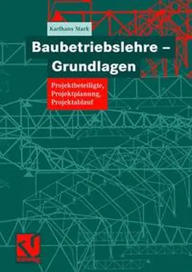 Stark |  Baubetriebslehre - Grundlagen | Buch |  Sack Fachmedien