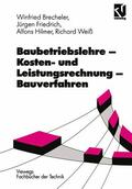 Weiß / Hilmer / Friedrich |  Weiß, R: Baubetriebslehre ¿ Kosten- und Leistungsrechnung ¿ | Buch |  Sack Fachmedien