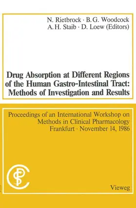 Rietbrock |  Drug Absorption at Different Regions of the Human Gastro-Intestinal Tract: Methods of Investigation and Results / Arzneimittelabsorption aus verschiedenen Bereichen des Gastrointestinaltraktes beim Menschen: Untersuchungsmethoden und Ergebnisse | Buch |  Sack Fachmedien