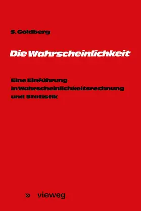 Goldberg | Die Wahrscheinlichkeit | Buch | 978-3-528-08176-8 | www.sack.de