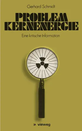 Schmidt |  Problem Kernenergie | Buch |  Sack Fachmedien