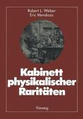 Weber / Mendoza |  Kabinett physikalischer Raritäten | Buch |  Sack Fachmedien