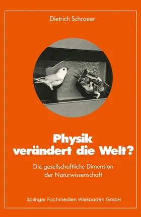Schroeer |  Physik verändert die Welt? | Buch |  Sack Fachmedien