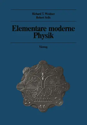 Weidner / Sells |  Elementare moderne Physik | Buch |  Sack Fachmedien