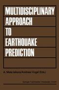 Isikara / Isikara / Vogel |  Multidisciplinary Approach to Earthquake Prediction | Buch |  Sack Fachmedien