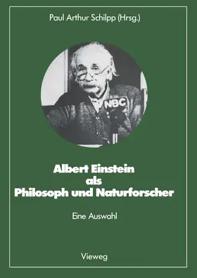 Schilpp |  Albert Einstein als Philosoph und Naturforscher | Buch |  Sack Fachmedien