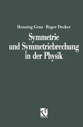 Genz |  Symmetrie und Symmetriebrechung in der Physik | Buch |  Sack Fachmedien