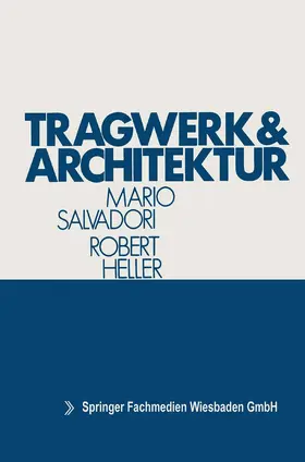 Salvadori | Tragwerk und Architektur | Buch | 978-3-528-08658-9 | www.sack.de