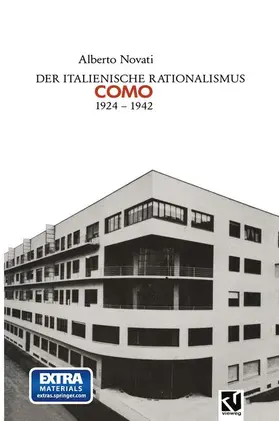 Novati |  Der Italienische Rationalismus: Architektur in Como 1924 - 1942 | Buch |  Sack Fachmedien