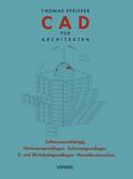 Pfeiffer |  Pfeiffer, T: CAD für Architekten | Buch |  Sack Fachmedien