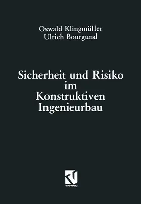 Klingmüller | Sicherheit und Risiko im Konstruktiven Ingenieurbau | Buch | 978-3-528-08835-4 | www.sack.de