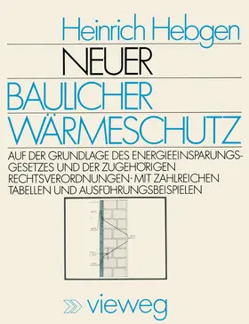Hebgen | Neuer baulicher Wärmeschutz | Buch | 978-3-528-08843-9 | www.sack.de
