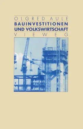 Aule |  Bauinvestitionen und Volkswirtschaft | Buch |  Sack Fachmedien